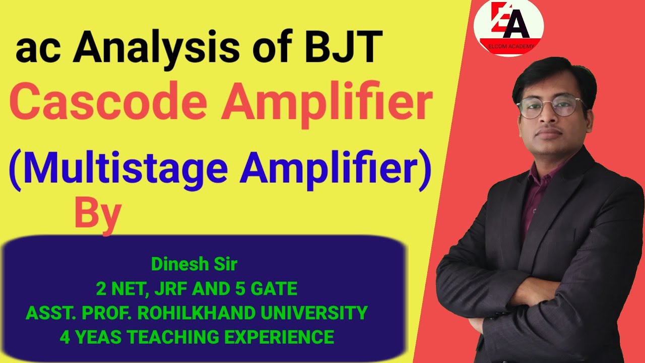 L-12, ac Analysis of Cascode Amplifier using BJT. (Multistage Amplifier ...