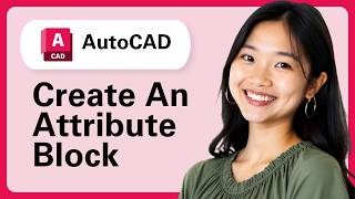 AutoCAD: How To Create An Attribute Block