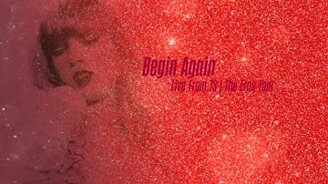 Taylor Swift - Begin Again (Live From TS | The Eras Tour) (Lyric Video)