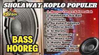 SHOLAWAT KOPLO POPULER ❗BASS HOOREG GLERRR ( Segmen)