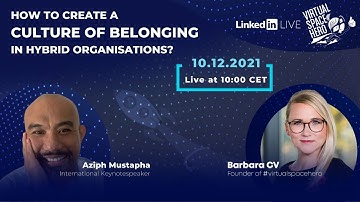 How to create a culture of belonging in a hybrid workplace?