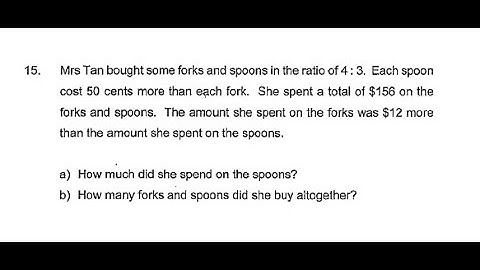 P6 2020 ACS Prelims Q15 - Ratio Money | Mrs Tan forks spoons amount | PSLE Maths