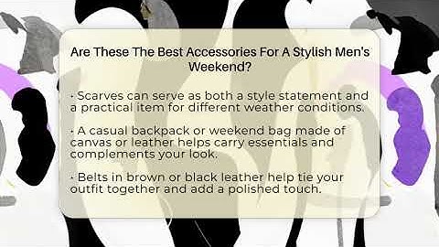 Are These The Best Accessories For A Stylish Men