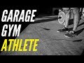 Garage gym athlete