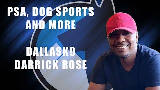 Episode 14 | PSA, Dog Sports and more Dallas K9 Darrick Rose by Oscar Mora K9s 1,675 views 1 year ago 1 hour, 5 minutes