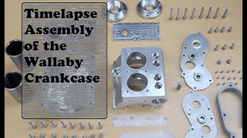 Timelapse Assembly -Wallaby Engine Crankcase