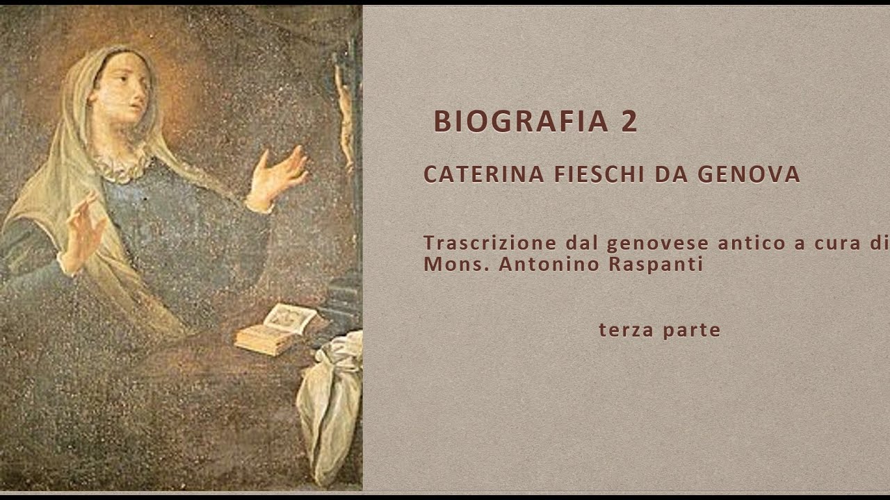 Biografia Santa Caterina Fieschi da Genova terza parte - YouTube