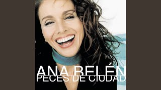 Video thumbnail of "Ana Belén - Yo Vengo a Ofrecer Mi Corazon"