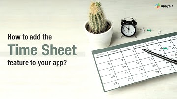 How to add the Time Sheet feature to your app?
