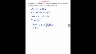 JEE MAIN 2026: The velocity of sound in air is doubled when the temperature is raised from 0⁰ c  to