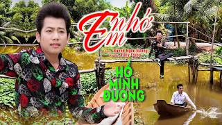 NHỚ EM - HỒ MINH ĐƯƠNG - T/G - HUỲNH NGỌC HƯƠNG