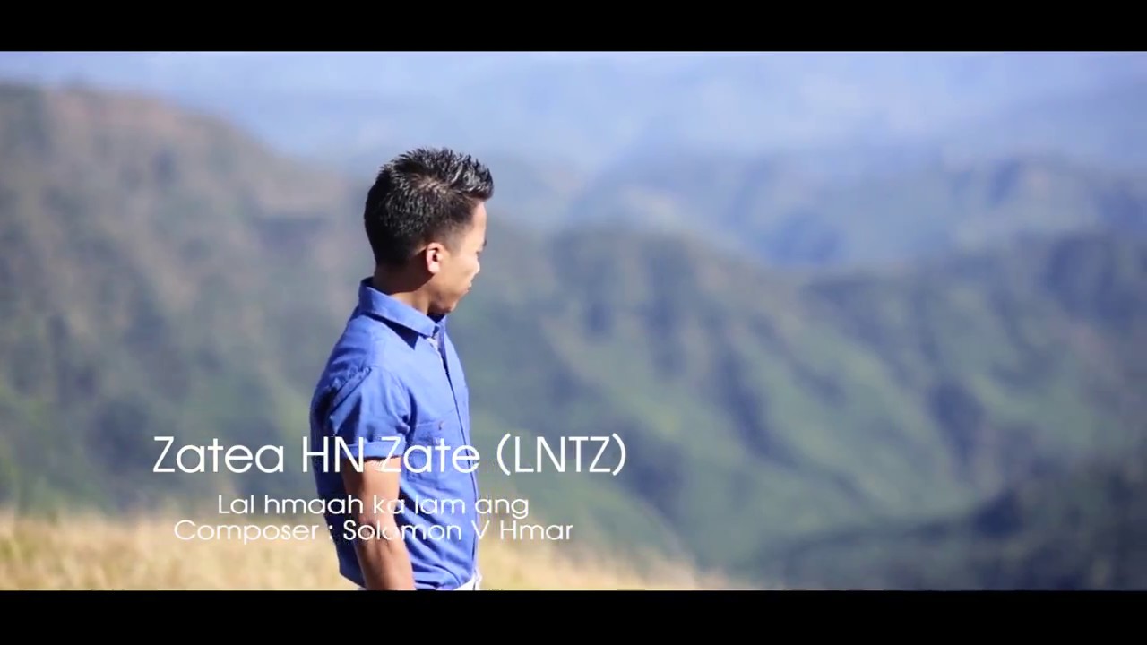 MIZO Gospel song 2017 - Lal hma ah ka lam ang - Zatea HN Zate