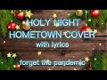 Holy night  hometown cover with lyrics