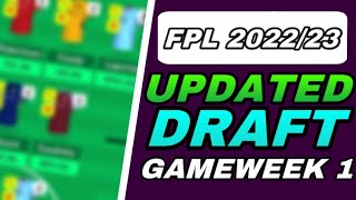 MY UPDATED FPL 2022/23 GW1 DRAFT! | Pre FPL Release Mock Team For The New FPL Season