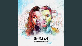 Ehsaas - Ravator & Shilpa Rao