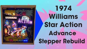 1974 Williams Pinball Star Action Advance Stepper Rebuild