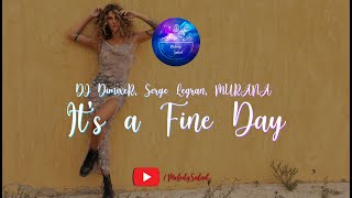 DJ DimixeR, Serge Legran, MURANA - It’s a Fine Day