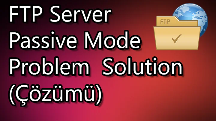 FTP Server Passive Mode Problem Solution