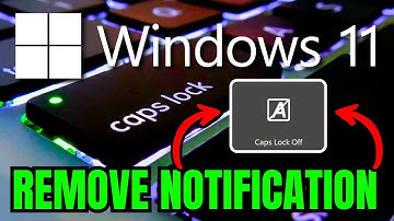 How To Remove Caps Lock Notification Windows 11 (2024)