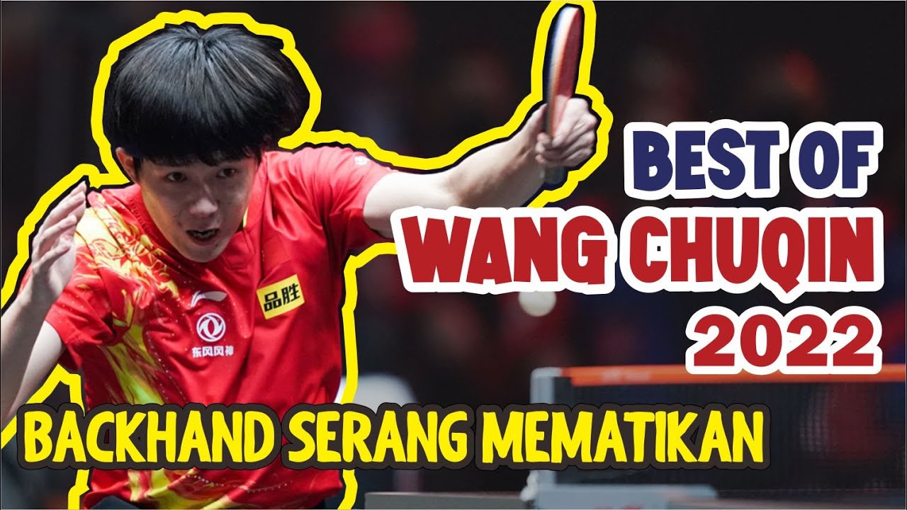 WANG CHUQIN MASTER OF BACKHAND SHOTS!!  BACKHAND SERANG MEMATIKAN..