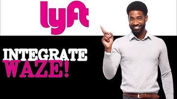 How To Use Waze With Lyft Tutorial (2025)