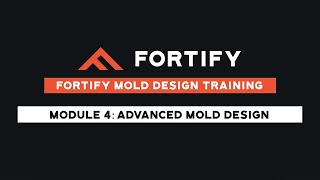 Famous Fortify Mold Design Training - Module 4: Advanced Mold Design Net Worth