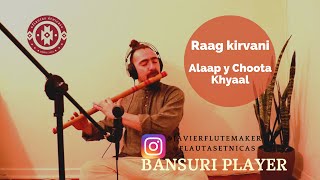 Indian Flute meditation | Raag Kirvani | Alaap y choota Khyaal