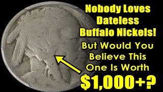 BEFORE YOU THROW THESE "DATELESS" BUFFALO NICKELS ASIDE...Look For The $1000+ Variety!!