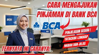 Cara Ajukan Pinjaman di Bank BCA