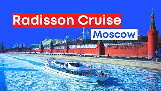 Moscow River Cruise, Radisson Royal Flotilla