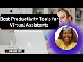 Productivity tools that every virtual assistant must know