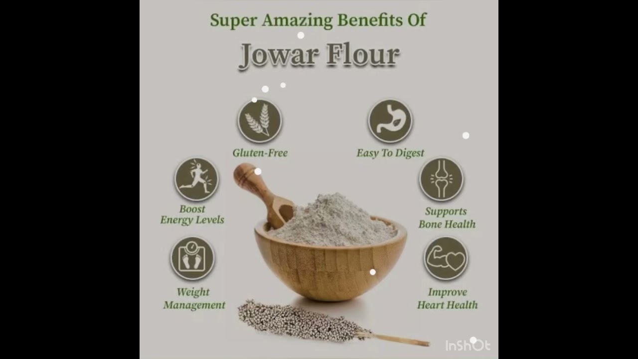 Super Amazing Benefits Of Jowar Flour