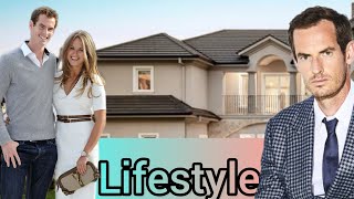 Andy Murray Biography, Family, Parents, Love Life, Wife, Kids, Net Worth & Lifestyle