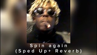 Spin Again -lil Uzi Vert〈Sped up + Reverb〉