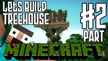 Minecraft Lets Build HD: Jungle Treehouse - Part 2