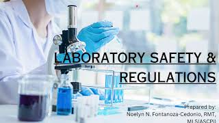 LABORATORY SAFETY & REGULATIONS