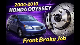 2004-2010 Honda Odyssey Front brake Job