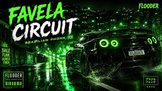 FAVELA CIRCUIT — Brazilian Phonk | FLOODER