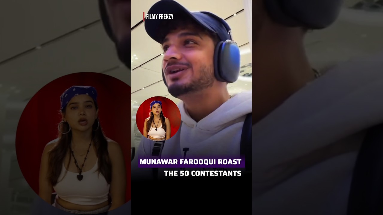 Munawar Farooqui ROAST The 50 Contestants| Must Watch | 