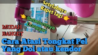 Cara Memperbaiki Tongkat Pel Yang Dol atau Kendor Bagian ke 3 @agusyusantochannel3404