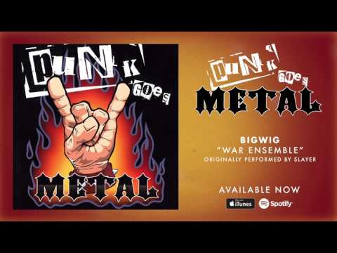 Bigwig - War Ensemble