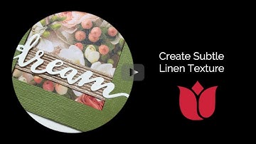 Create a Linen Look with the Subtle Embossing Folder