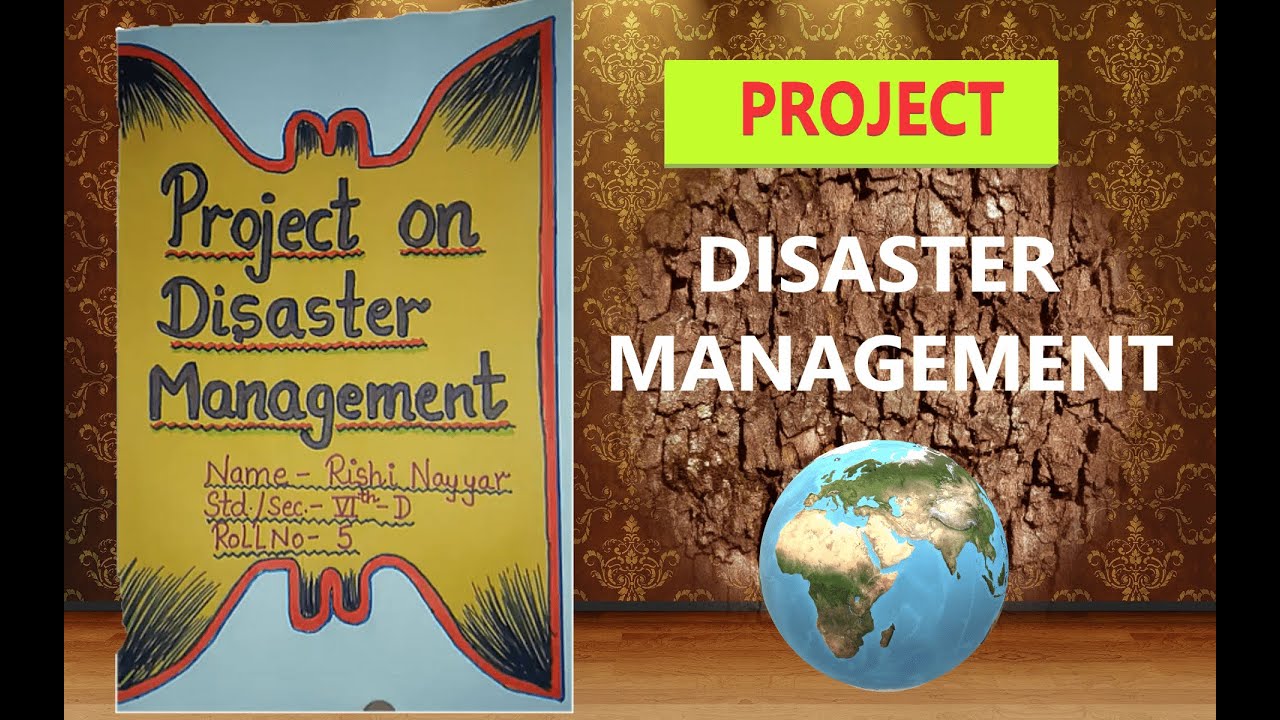 make an assignment on disaster management