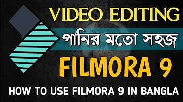 How To Use Filmora in Bangla - Filmora 9 Video Editing in Bangla - Filmora 9 Video Editing 2020