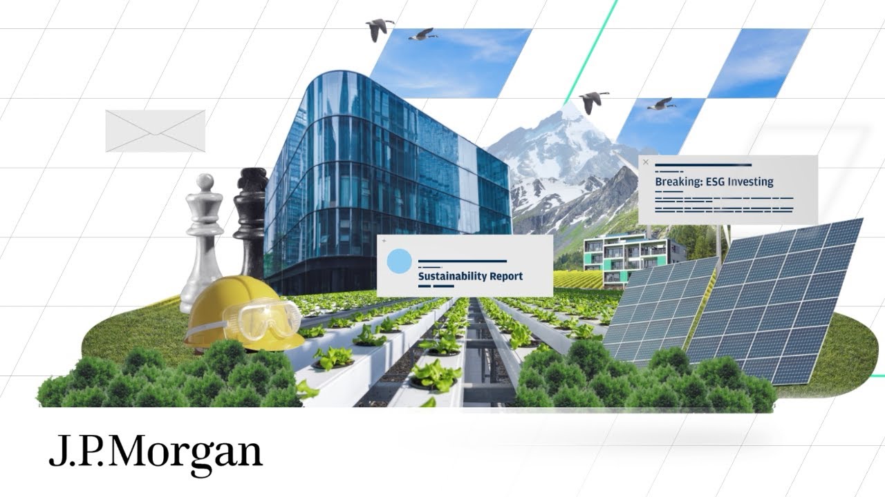 How ESG Is Changing the Way We Invest | Unpacked Series | J.P. Morgan Insights - YouTube
