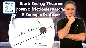 Sliding Down A Ramp Work Energy Theorem Problem Answer Key - Work Done By A Constant Force Must See