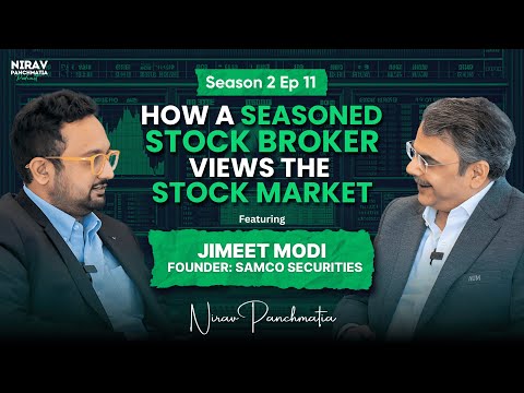 Jimeet Modi - How a Seasoned Stock Broker Views The Market