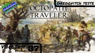 [VideoTest #037] Octopath Traveller (Switch)