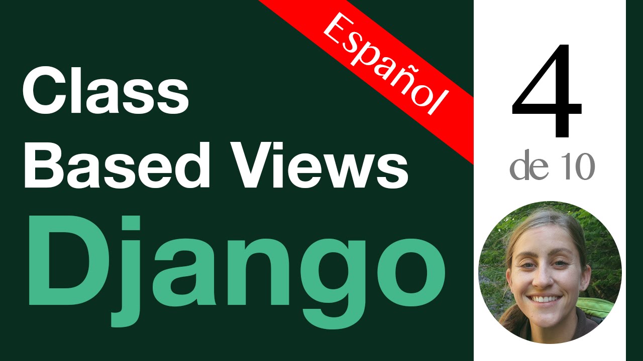(ESP) Class Based Views de Django - 4 de 10 - Template View (subclass ...