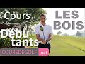 Cours de golf dbutant  les bois